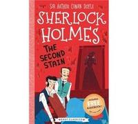 The Second Stain (Easy Classics) Adapted by Stephanie Baudet , Original author Sir Arthur Conan Doyle , Illustrated by Arianna Bellucci (Auteur)