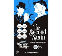The Second Stain - The Return of Sherlock Holmes: Whodunit with Sherlock Holmes