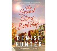 The Second Story Bookshop A delightful, sweet, second chance romance - HUNTER DENISE - Thomas nelson - ebook (ePub) - Livre