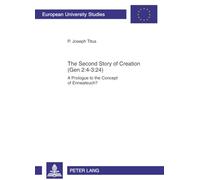 The Second Story of Creation (Gen 2:4-3:24): A Prologue to the Concept of Enneateuch?