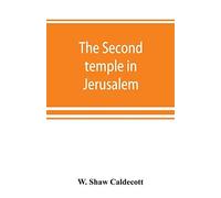 The Second Temple In Jerusalem