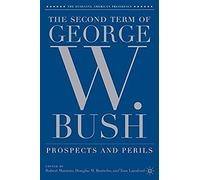 The Second Term Of George W. Bush