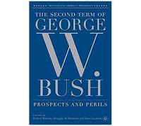 The Second Term Of George W. Bush