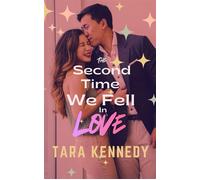 The Second Time We Fell in Love A Second Chance Sports Romance - Tara Kennedy - Talkapedia Press - ebook (ePub) - Livre