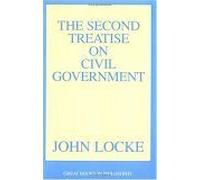 The Second Treatise on Civil Government by John Locke John Locke (Auteur)