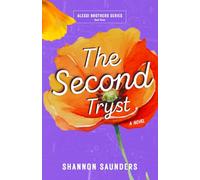 The Second Tryst: A Spicy, Second Chance Romantic Comedy (Alessi Brothers Book 3)