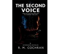 The Second Voice: When You Hear Your Own Voice. It's Already too Late!