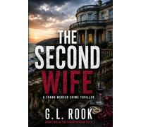 The Second Wife: A Frank Mercer Crime Thriller