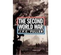 The Second World War, 1939-45 J.F.C., Major Fuller (Auteur)