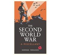 The Second World War: A Miscellany