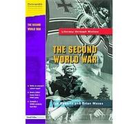 The Second World War, Literacy Through History S. Brian Moses, Ian Roberts (Auteur)
