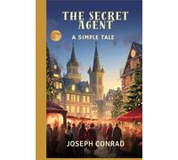 The Secret Agent: A Simple Tale