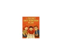 The Secret Anti-Boredom Plan