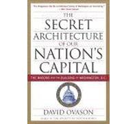 The Secret Architecture Of Our Nation's Capital