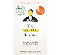 The Secret Barrister – Stories of the Law and How It's Broken