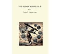 The Secret Battleplane (Classic Books)