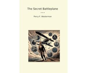 The Secret Battleplane (Classic Books)