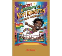 The Secret Biography of Kofi Kingston: From Ghana to WWE Glory