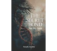 The Secret Bond Not My Gene