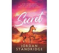 The Secret: Book 1- The Women of Strength, Courage, and Hope Series