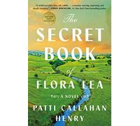 The Secret Book of Flora Lea: A Novel