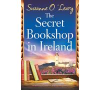 The Secret Bookshop in Ireland: An uplifting and completely gripping Irish romance