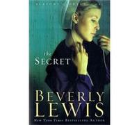 The Secret by Beverly Lewis Beverly Lewis (Auteur)