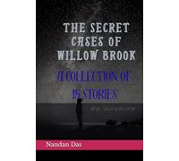 The Secret Cases of Willow brook: A Collection of 15 Stories: A Collection of Wholesome, Clever, and Modern Detective Tales