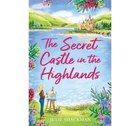 The Secret Castle in the Highlands - Julie Shackman - One More Chapter - ebook (ePub) - Livre