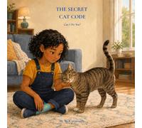 THE SECRET CAT CODE: Can I Pet You?