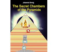 The Secret Chambers of the Pyramids