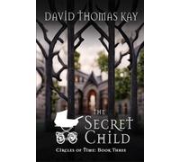 The Secret Child: Circleș of Time