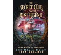 The Secret Club and the Lost Legend: The Third Installment of the Be Manaful Series