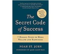 The Secret Code of Success Noah St. John (Auteur)