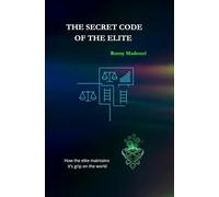 The secret code of the elite: How the elite rules the world