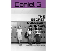 THE SECRET COLLEGE-BROXON SCHOOL-OHIO: Un thriller oscuro tra misteri,sparizioni e identità sepolte