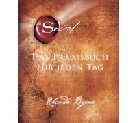 The Secret - Das Praxisbuch für jeden Tag