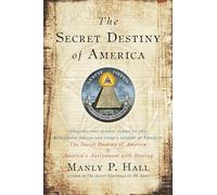 The Secret Destiny of America
