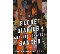 The Secret Diaries Of Charles Ignatius Sancho
