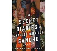 The Secret Diaries Of Charles Ignatius Sancho