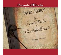 The Secret Diaries of Charlotte Bronte [Import]
