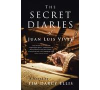 The Secret Diaries Of Juan Luis Vives