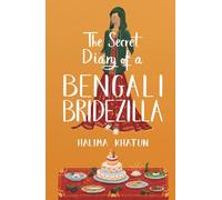 The Secret Diary of a Bengali Bridezilla: Hilarious women’s fiction with a woc twist