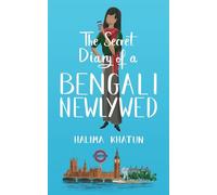 The Secret Diary of a Bengali Newlywed