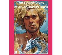 The Secret Diary of an Aquarius Born plus calming mandalas to color: aquarius coloring book