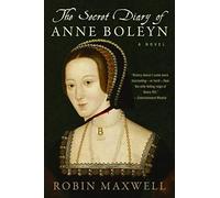 The Secret Diary Of Anne Boleyn