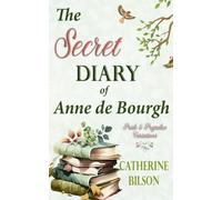 The Secret Diary of Anne de Bourgh: A Pride and Prejudice Variation
