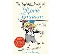 The Secret Diary Of Boris Johnson Aged 13?