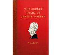 The Secret Diary of Jeremy Corbyn by Lucien Young Inconnu (Auteur)