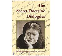 The Secret Doctrine Dialogues